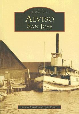 Alviso, San Jose by Burrill, Robert