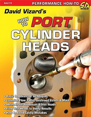 David Vizard's How to Port & Flow Test Cylinder Heads by Vizard, David