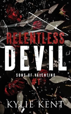 Relentless Devil by Kent, Kylei