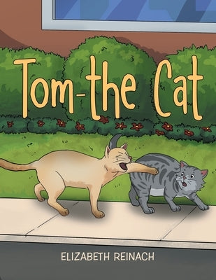 Tom - the Cat by Reinach, Elizabeth