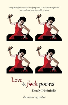 Love and Fck Poems by Dimitriadis, Koraly
