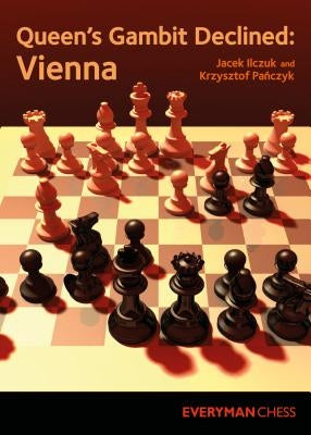 Queen's Gambit Declined: Vienna by Ilczuk, Jacek