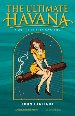 The Ultimate Havana by Lantigua, John