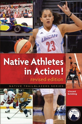 Native Athletes in Action! by Schilling, Vincent
