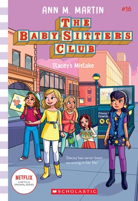 Stacey's Mistake (the Baby-Sitters Club #18), 18 by Martin, Ann M.