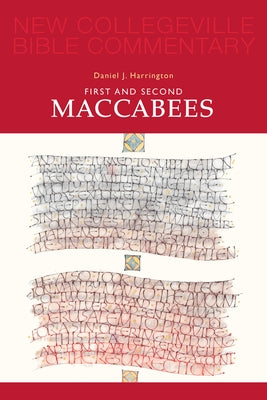 First and Second Maccabees by Harrington, Daniel