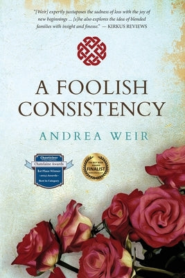 A Foolish Consistency by Weir, Andrea