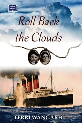 Roll Back the Clouds by Wangard, Terri