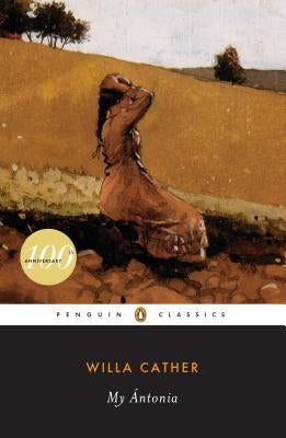 My Antonia by Cather, Willa