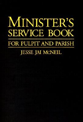 Minister's Service Book by McNeil, Jesse Jai