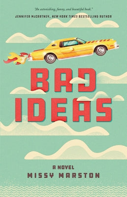 Bad Ideas by Marston, Missy