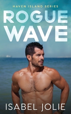 Rogue Wave by Jolie, Isabel