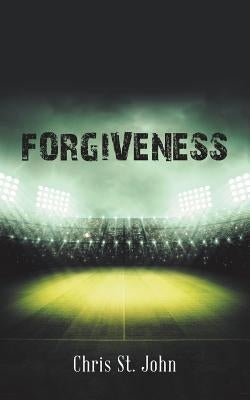 Forgiveness by St John, Chris