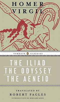 Iliad, Odyssey, and Aeneid Box Set: (penguin Classics Deluxe Edition) by Homer