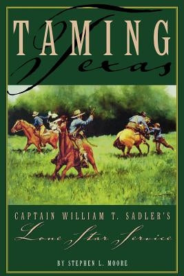 Taming Texas-P by Moore, Stephen L.