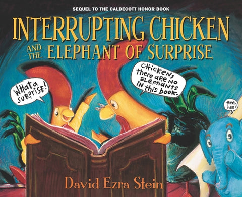 Interrupting Chicken and the Elephant of Surprise by Stein, David Ezra