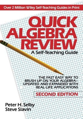 Quick Algebra Review Stg 2e by Selby, Peter H.
