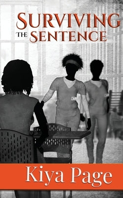 Surviving the Sentence by Page, Kiya