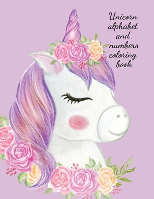 Unicorn alphabet and numbers coloring book by Publishing, Cristie