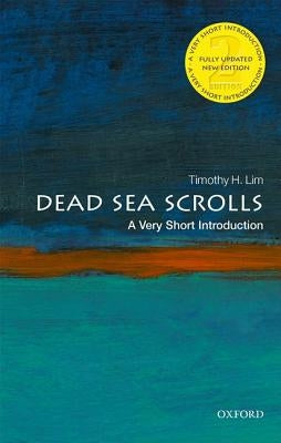 The Dead Sea Scrolls: A Very Short Introduction by Lim, Timothy H.