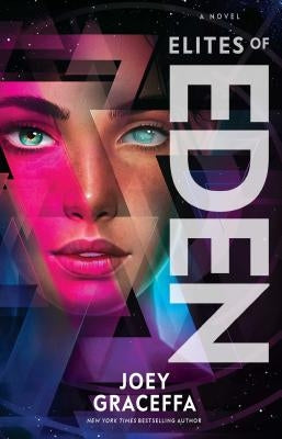 Elites of Eden by Graceffa, Joey