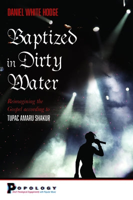 Baptized in Dirty Water by White Hodge, Daniel