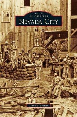 Nevada City by Brower, Maria E.