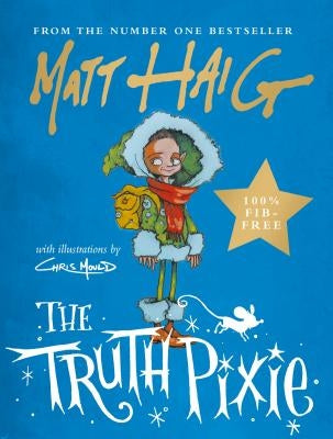 The Truth Pixie by Haig, Matt