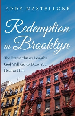 Redemption in Brooklyn by Mastellone, Eddy