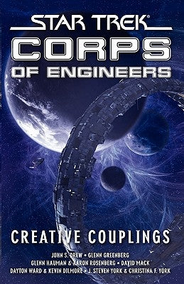 Star Trek: Corps of Engineers: Creative Couplings by Mack, David