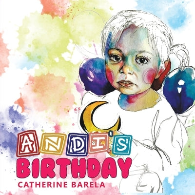 Andi's Birthday by Barela, Catherine