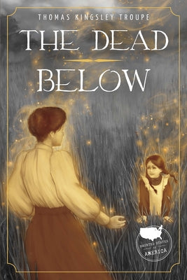 The Dead Below by Kingsley Troupe, Thomas
