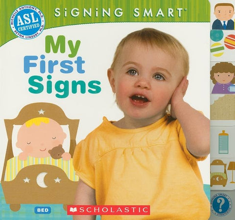 Signing Smart: My First Signs by Anthony, Michelle