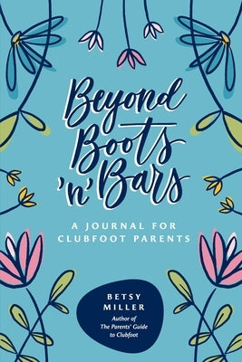 Beyond Boots 'n' Bars by Miller, Betsy