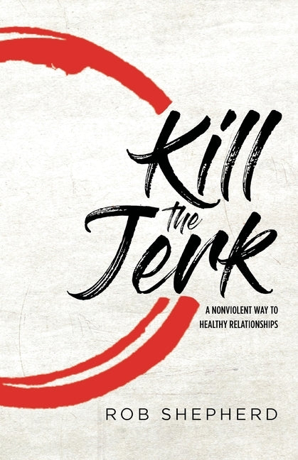 Kill The Jerk by Shepherd, Rob