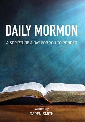 Daily Mormon by Smith, Daren