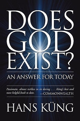 Does God Exist? by Küng, Hans
