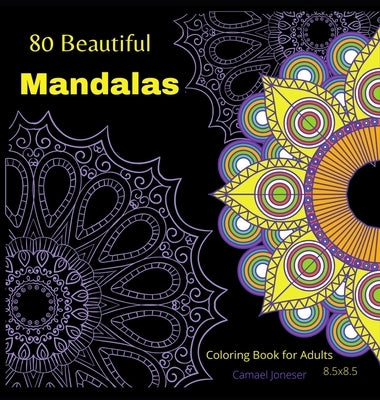 80 Beautiful Mandalas-Coloring book for Adults: The most Amazing Mandalas for Relaxation and Stress Relief by Jenson, Jenni