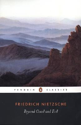 Beyond Good and Evil by Nietzsche, Friedrich Wilhelm