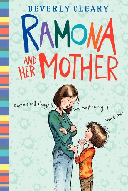 Ramona and Her Mother by Cleary, Beverly