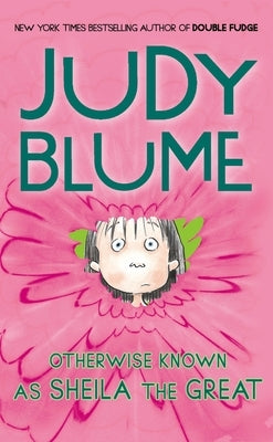 Otherwise Known as Sheila the Great by Blume, Judy