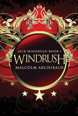 Windrush: Large Print Edition by Archibald, Malcolm