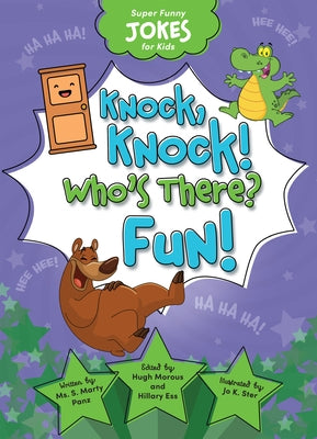 Knock, Knock! Who's There? Fun! by Sequoia Childrens Publishing