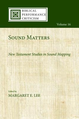 Sound Matters by Lee, Margaret E.