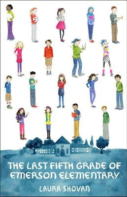 The Last Fifth Grade of Emerson Elementary by Shovan, Laura