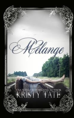 Melange by Tate, Kristy