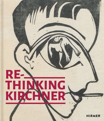 Rethinking Kirchner by Nommsen, Martina