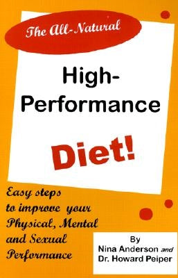 The All-Natural High-Performance Diet by Anderson, Nina