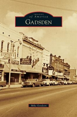 Gadsden by Goodson, Mike