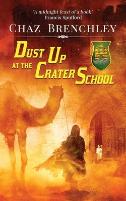 Dust Up at the Crater School978-1-913892-28-9 by Brenchley, Chaz